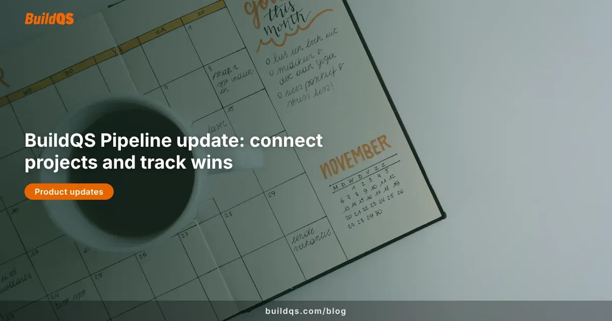Monthly planner and coffee cup with the BuildQS Pipeline project-linking update title