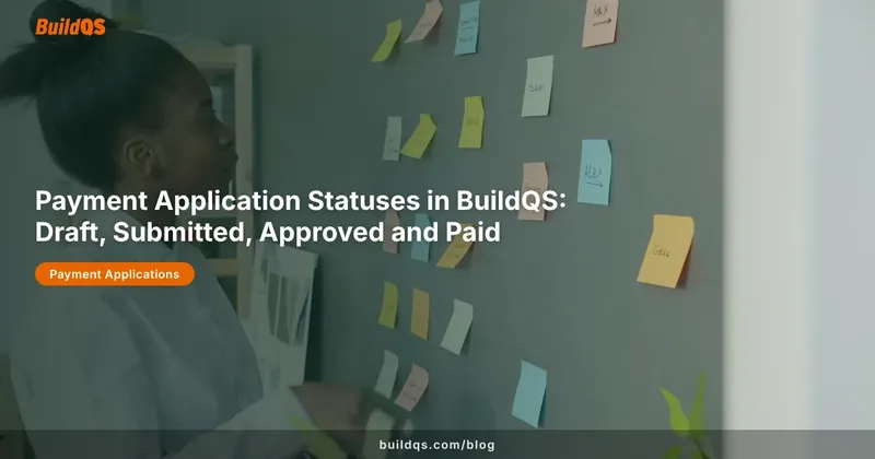 BuildQS branded image showing colourful workflow sticky notes on a wall illustrating payment application status progression